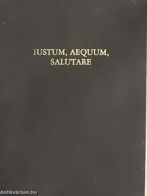 Iustum, Aequum, Salutare