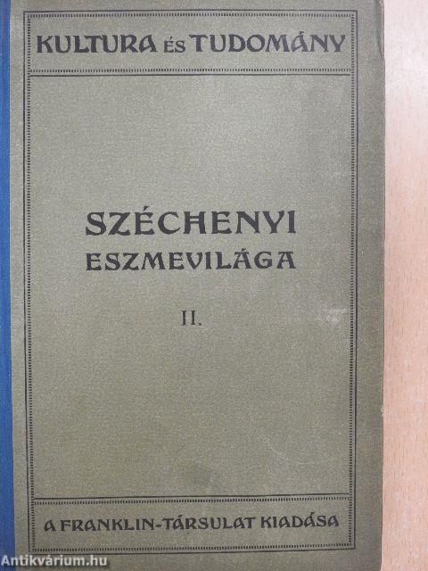 Széchenyi eszmevilága II.