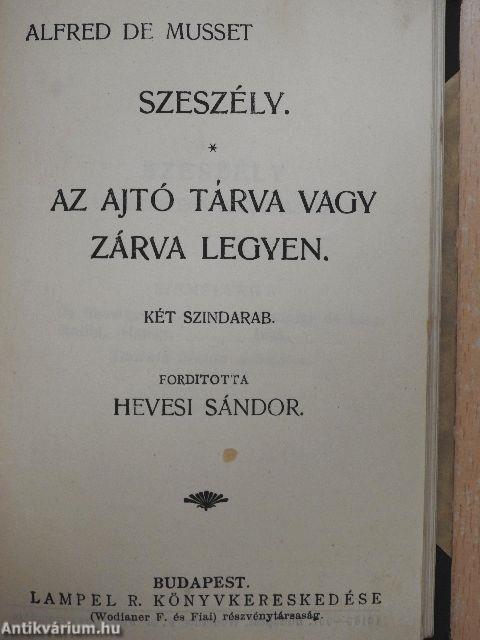 Ne fogadj fel soha semmit/Szeszély/Az ajtó tárva vagy zárva legyen/Miről álmodnak a lányok