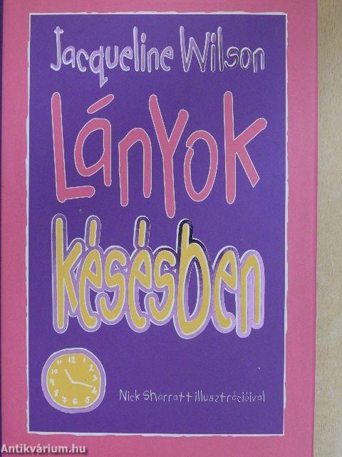 Lányok késésben