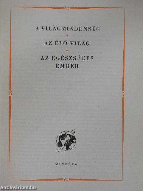 A kultúra világa - A világmindenség/Az élő világ/Az egészséges ember