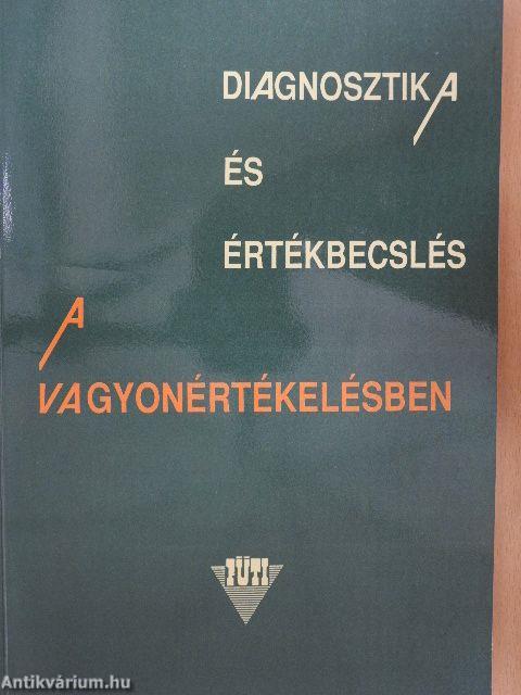 Diagnosztika és értékbecslés a vagyonértékelésben