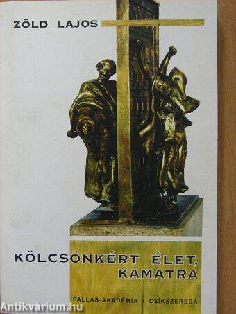 Kölcsönkért élet, kamatra