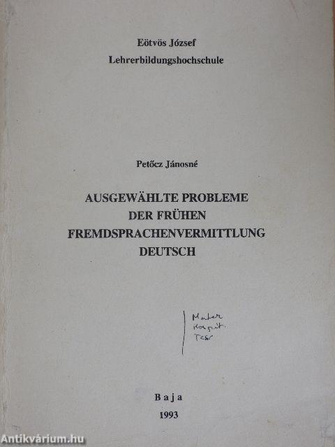 Ausgewählte Probleme der Frühen Fremdsprachenvermittlung Deutsch