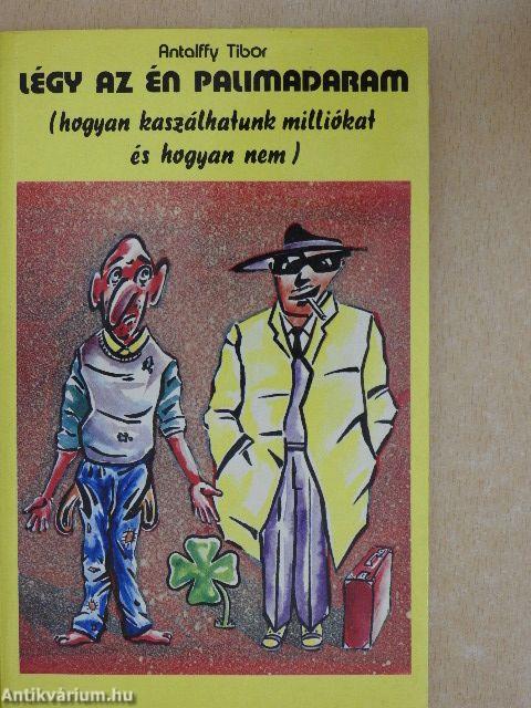 Légy az én palimadaram