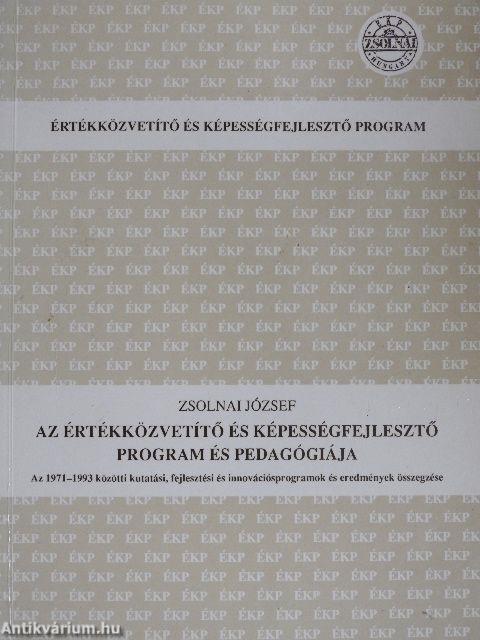 Az értékközvetítő és képességfejlesztő program és pedagógiája