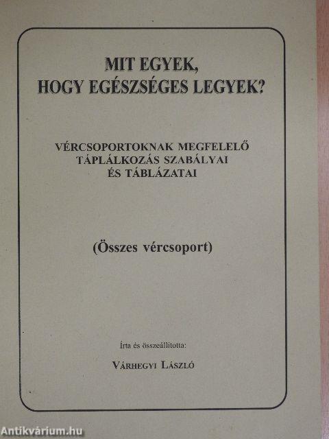 Mit egyek, hogy egészséges legyek? - Összes vércsoport