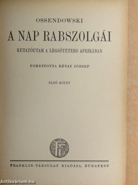 A nap rabszolgái I. (töredék)