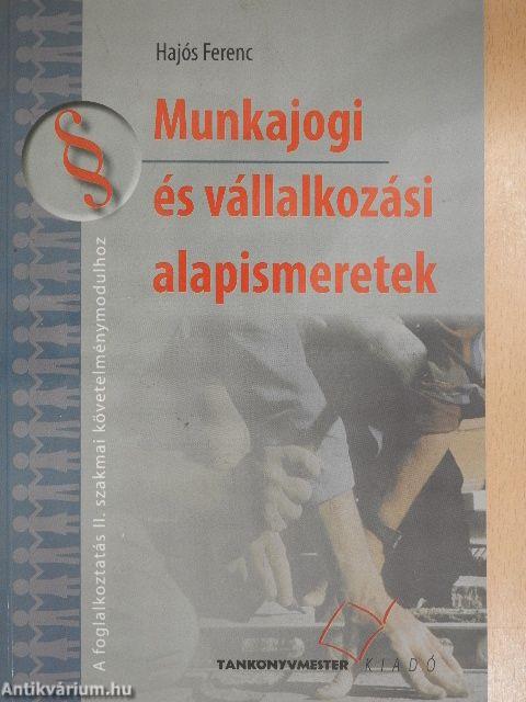 Munkajogi és vállalkozási alapismeretek