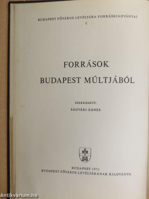 Források Budapest múltjából I.