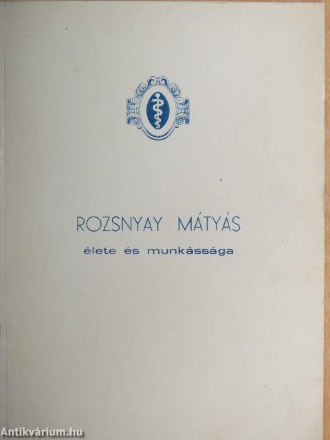 Rozsnyai Mátyás élete és munkássága