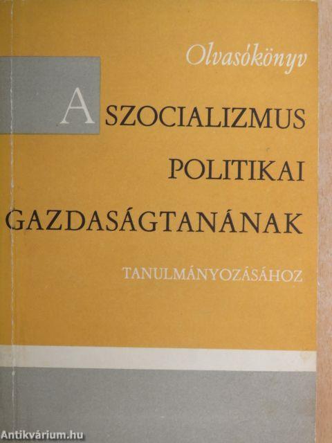 Olvasókönyv a szocializmus politikai gazdaságtanának tanulmányozásához