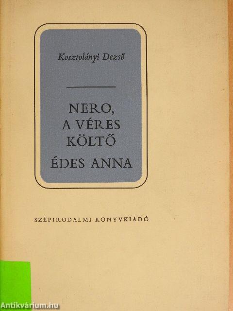 Nero, a véres költő/Édes Anna