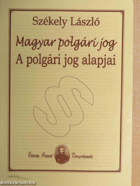 Magyar polgári jog - A polgári jog alapjai