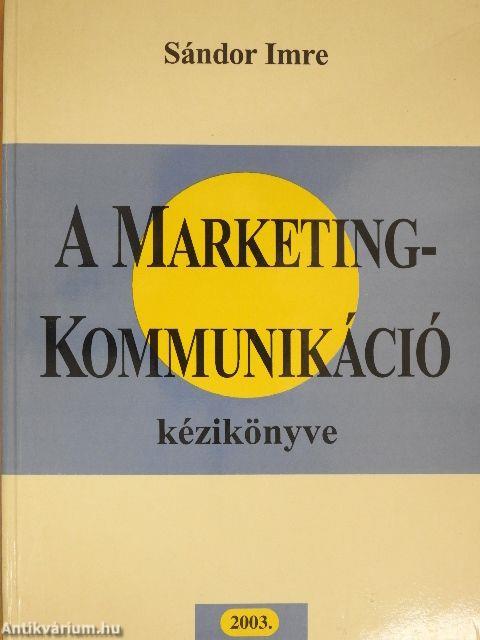 A marketingkommunikáció kézikönyve