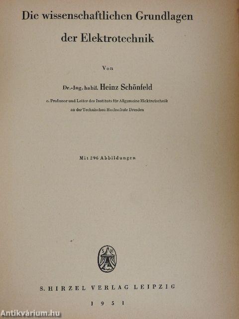 Die wissenschaftlichen Grundlagen der Elektrotechnik