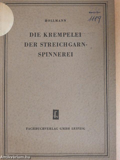 Die Krempelei der Streichgarnspinnerei