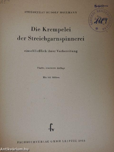 Die Krempelei der Streichgarnspinnerei