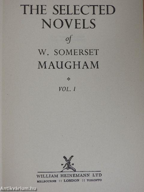 The Selected Novels of W. Somerset Maugham I.