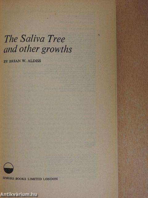 The Saliva Tree and other growths