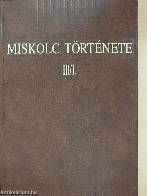 Miskolc története III/1-2.