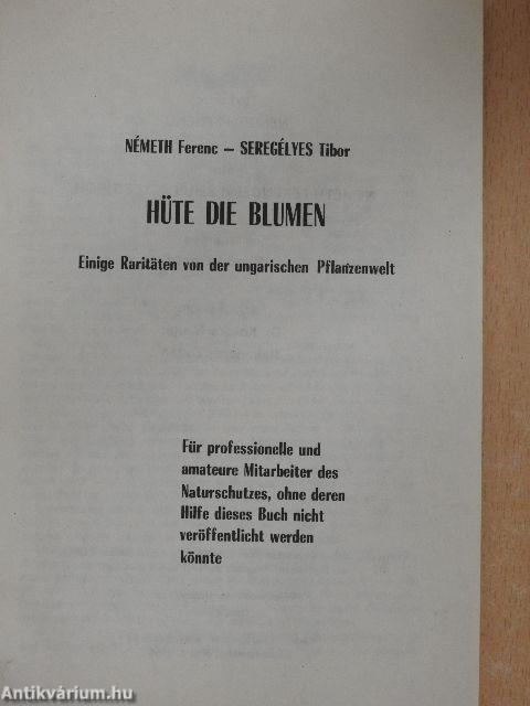 Hüte die Blumen