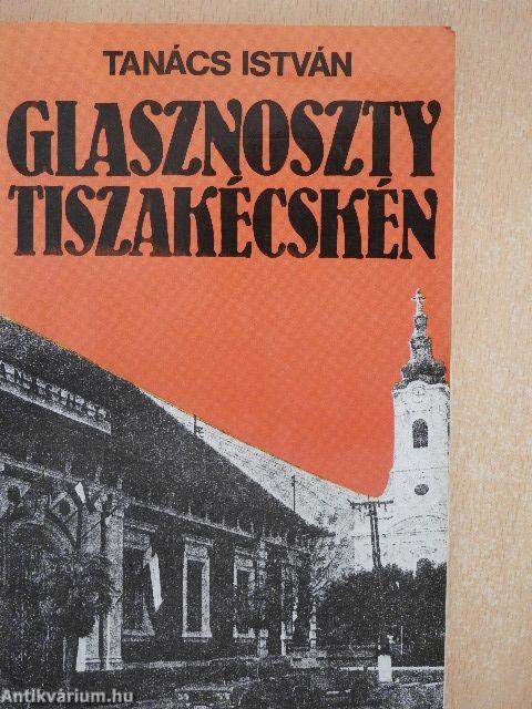 Glasznoszty Tiszakécskén