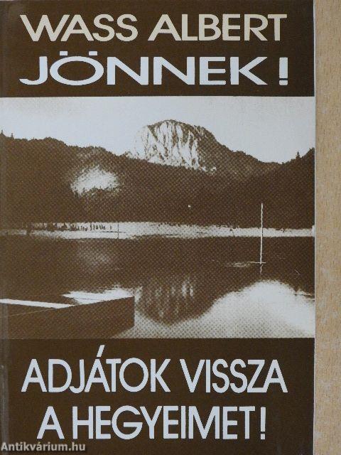 Jönnek!/Adjátok vissza a hegyeimet!