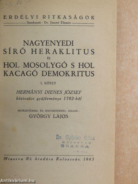 Nagyenyedi síró Heraklitus és hol mosolygó s hol kacagó demokritus I-II.