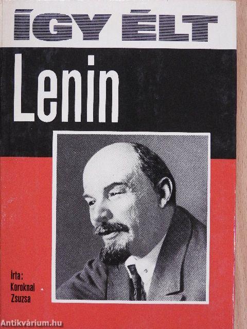 Így élt Lenin