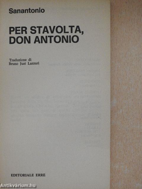 Per Stavolta, Don Antonio
