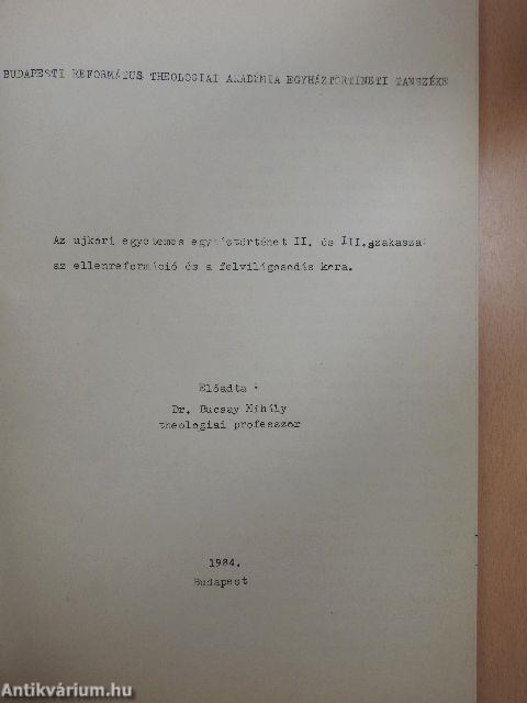 Az ujkori egyetemes egyháztörténet II. és III. szakasza: az ellenreformáció és a felvilágosodás kora