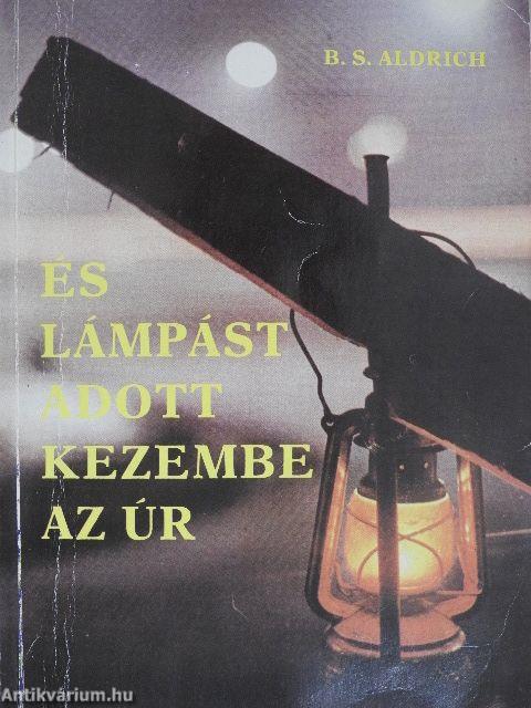 És lámpást adott kezembe az Úr