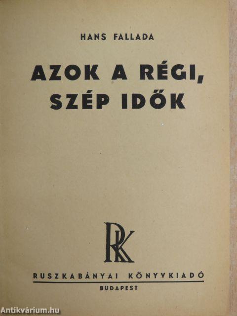 Azok a régi, szép idők