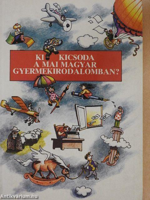 Ki kicsoda a mai magyar gyermekirodalomban?