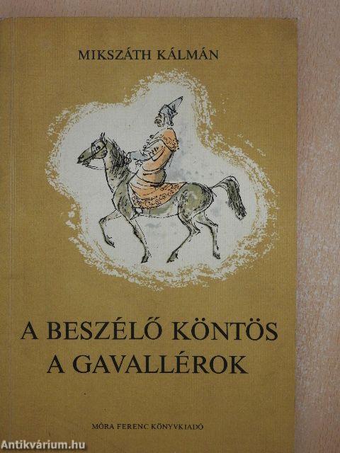 A beszélő köntös/A gavallérok