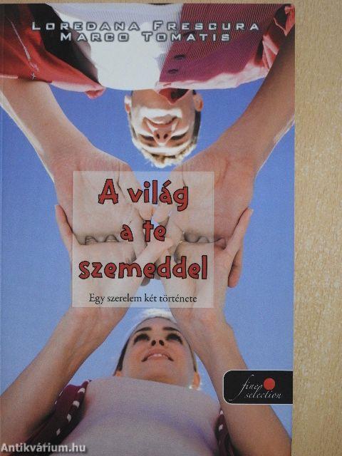 A világ a te szemeddel