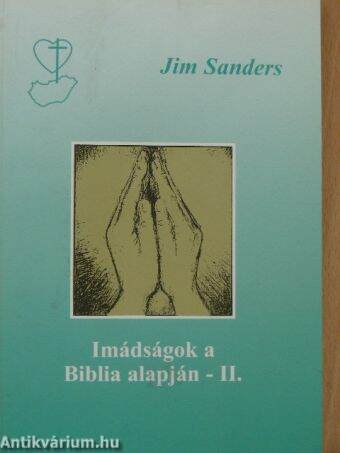 Imádságok a Biblia alapján II.