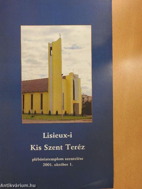 Lisieux-i Kis Szent Teréz plébániatemplom szentelése