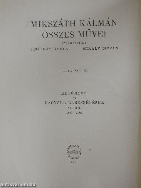 Mikszáth Kálmán összes művei - Regények és nagyobb elbeszélések 11-23.