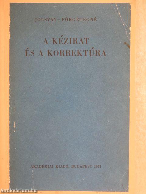 A kézirat és a korrektúra