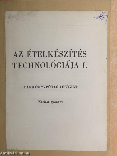 Az ételkészítés technológiája I.