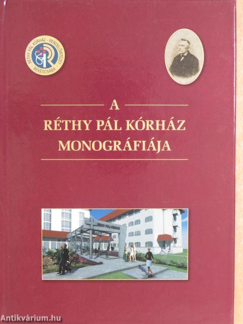 A Réthy Pál Kórház monográfiája