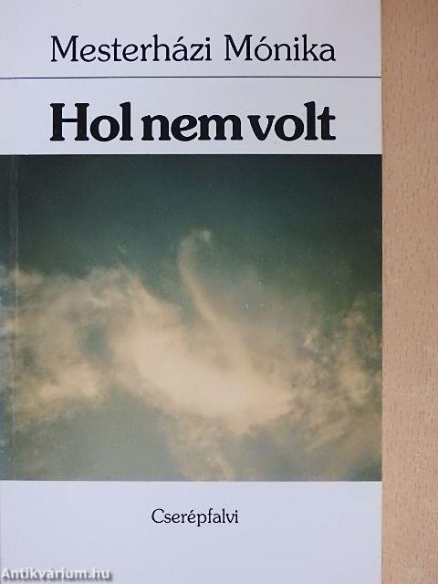 Hol nem volt