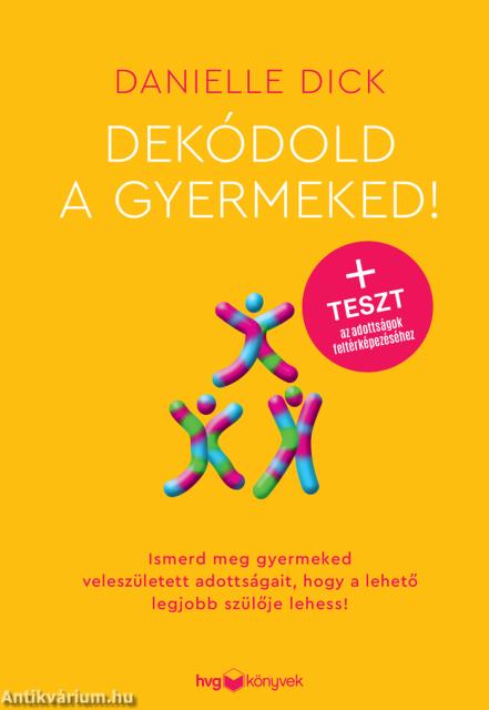 Dekódold a gyermeked!