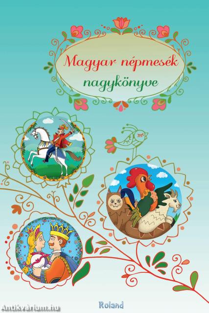 Magyar népmesék nagykönyve