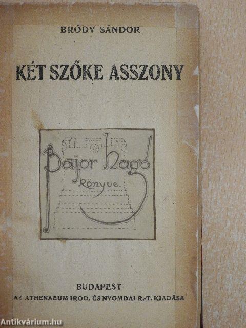 Két szőke asszony/Faust orvos/A kétlelkű asszony