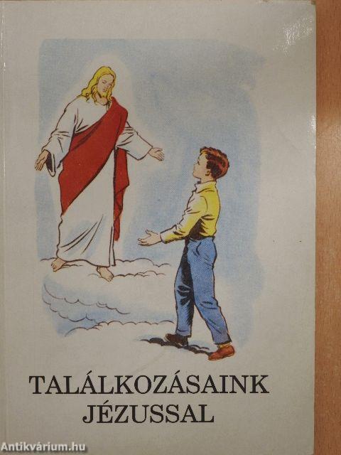 Találkozásaink Jézussal