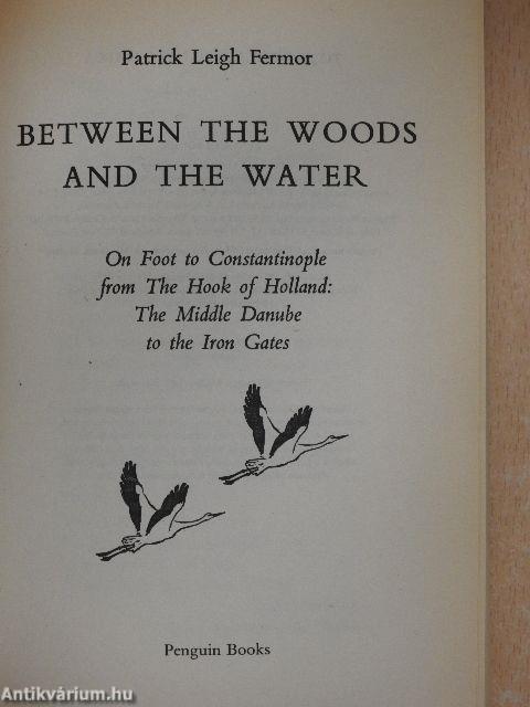 Between the Woods and the Water