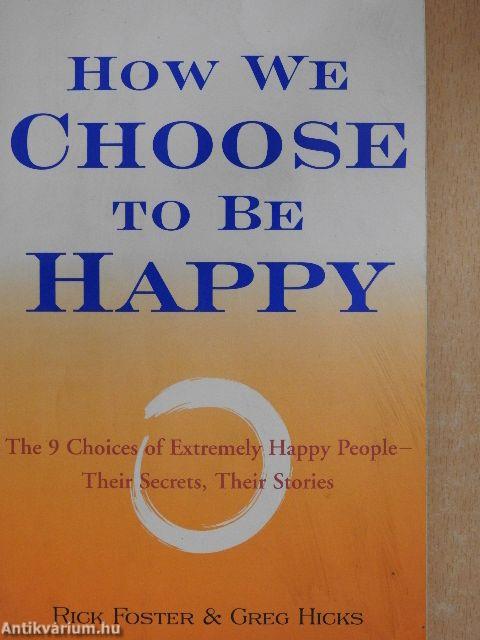 How We Choose to be Happy